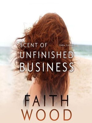 cover image of Scent of Unfinished Business